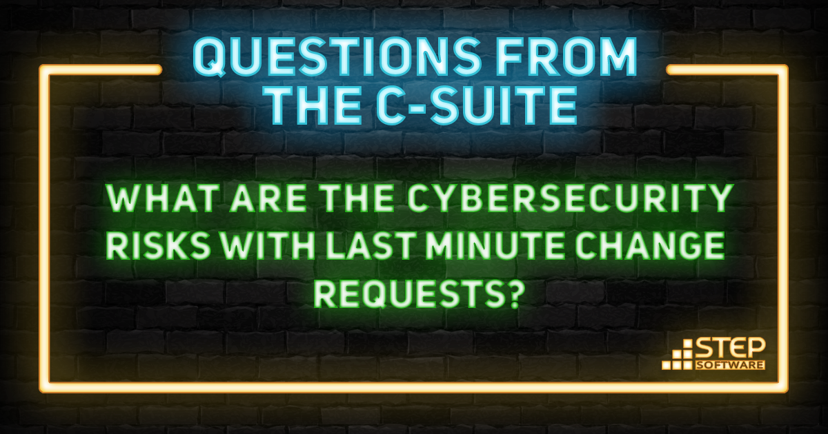 Last Minute Change Requests?